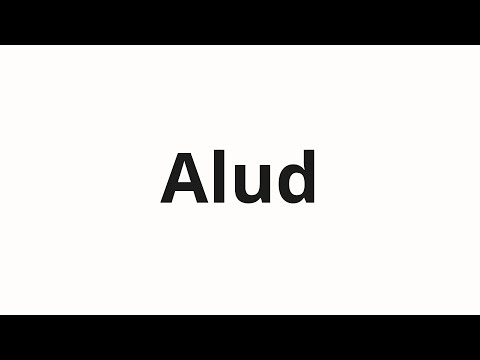 How to pronounce Alud