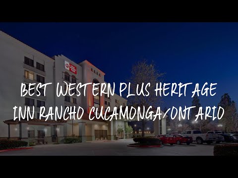 Best Western Plus Heritage Inn Rancho Cucamonga/Ontario Review - Rancho Cucamonga , United States of