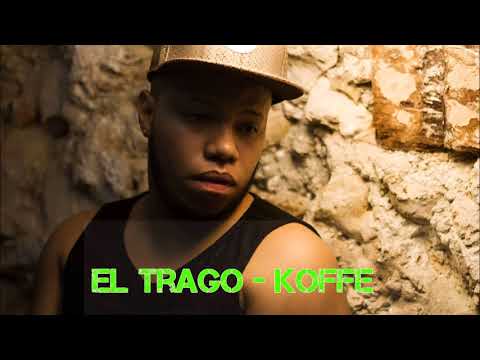 El Trago - Koffee El Kafetero (Original)