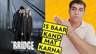 The Bridge Review | The Bridge Series Review | Amazon Prime | Hindi
