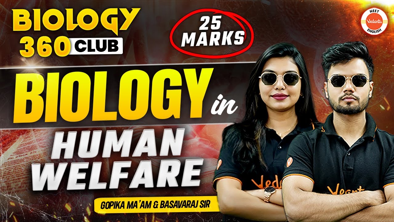 Biology 360 Club- Biology in Human Welfare  | NEET 2025 I Class 12th Biology | Neet Biology