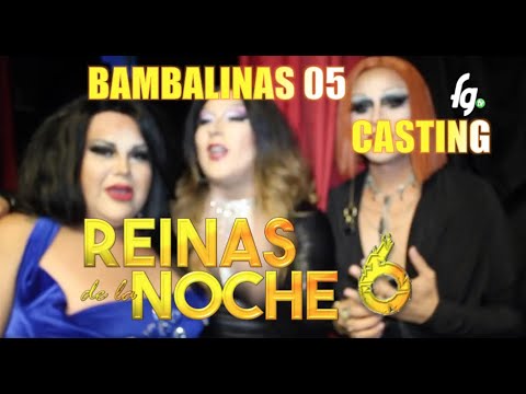 05- BAMBALINAS CASTING REINAS DE LA NOCHE 6 - CANAL FARANDULA GAY