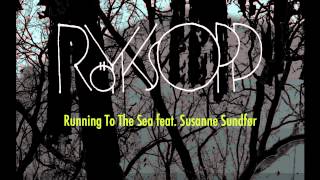 Röyksopp - Running to the Sea feat. Susanne Sundfør (DJ HMC remix)