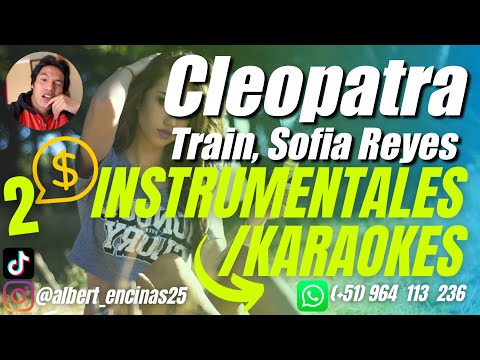 Train, Sofia Reyes - Cleopatra (INSTRUMETAL/KARAOKE/LETRA/PISTA) I AlbertEncinas25