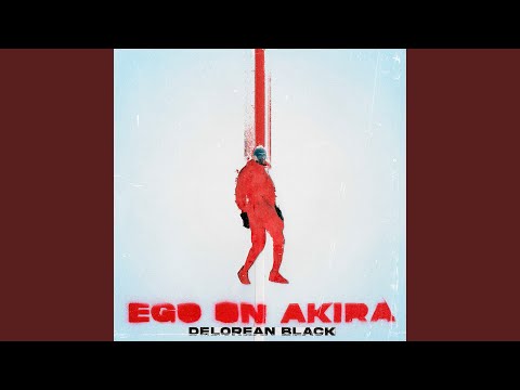 Ego On Akira