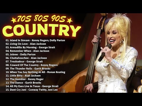 Kenny Rogers, Dolly Parton, Alan Jackson, George Strait⭐The Legend Country Songs Of All Time HQ4