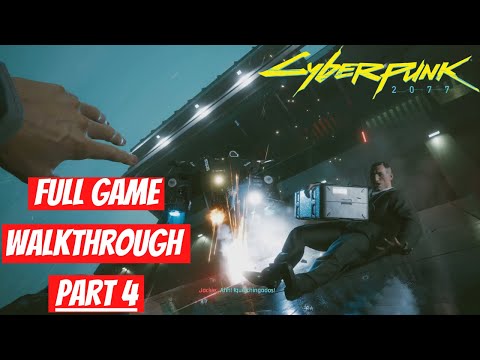 CYBERPUNK 2077 Gameplay Walkthrough Part 4 [The Heist] - No Commentary (FULL GAME)