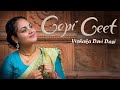 Gopi Geet || Vishaka Devi Dasi || 2023