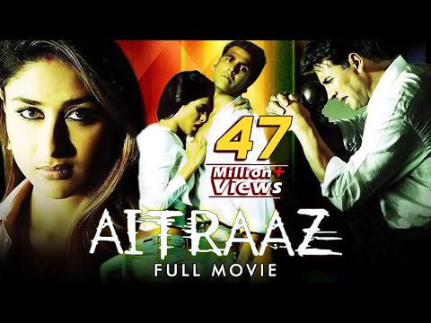 Aitraaz Full Movie (4K) - ऐतराज़ (2004) फुल मूवी - Akshay Kumar - Priyanka Chopra - Kareena Kapoor
