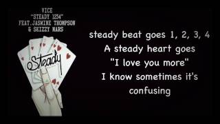 Vice - Steady 1234 ft.Jasmine Thompson &amp; Skizzy Mars (Lyrics)