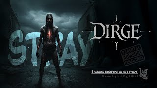 🎶🎶 I was born a stray by Dirge 🎶🎶 A huge new album release!