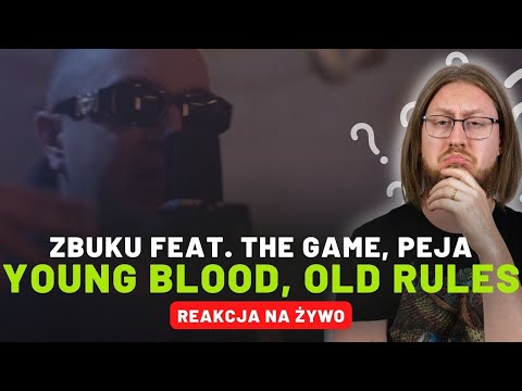ZBUKU ft. The Game, Peja "Young Blood, Old Rules" | REAKCJA NA ŻYWO 🔴