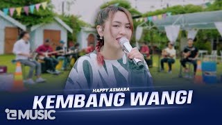 Download lagu HAPPY ASMARA KEMBANG WANGI... mp3