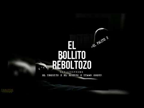 El Negrito & El Kokito Ft. IYawo Oggun - Bollito Reboltozo - Palito 2 (Audio Oficial)