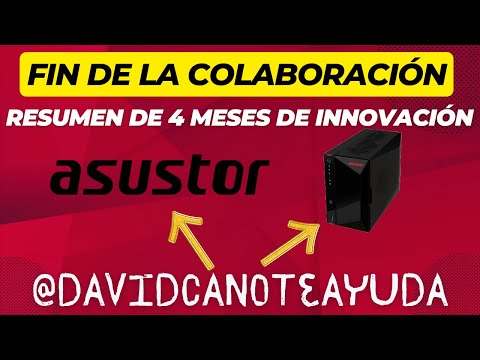 Recapitulación NAS Asustor AS5402T: Colaboración Finalizada