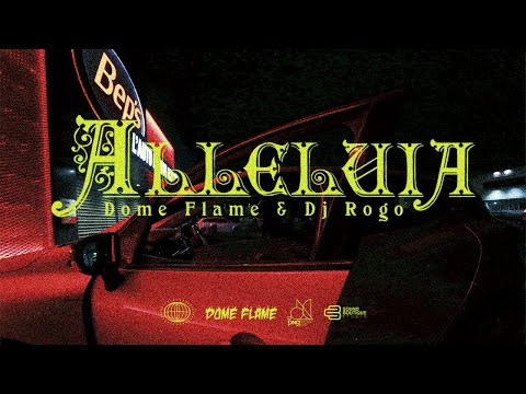 DOME FLAME X DJ ROGO - ALLELUIA