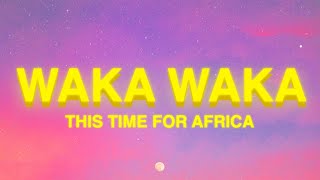 Waka Waka (Lyrics) - Shakira (This Time For Africa Lyrics)