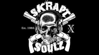 Skrapt Soulz - 505 To My Town