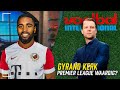Kerk Klaar Voor De Premier League? “Hij Kan Iedere Tegenstander Pijn Doen