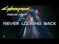 Cyberpunk 2077: Phantom Liberty - Never Looking Back [Extended Version] (1 Hour of Music)
