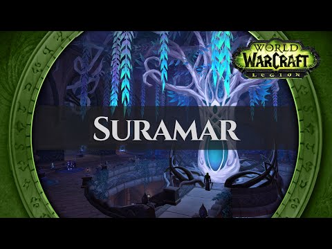 Suramar - Music & Ambience | World of Warcraft Legion