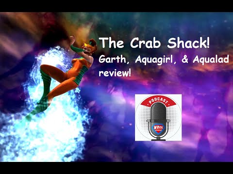 Ep 402 Garth, Aquagirl, and Aqualad review at the Crab Shack! - DC Legends