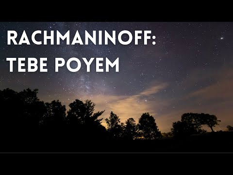 RACHMANINOFF: Tebe poyem (from Liturgy of St. John Chrysostom)