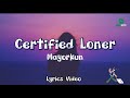 Mayorkun - Certified Loner Lyrics Video