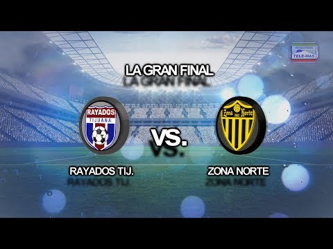 RAYADOS TIJ  vs  ZONA NORTE 2009 FINAL DE COPA 2019 2020