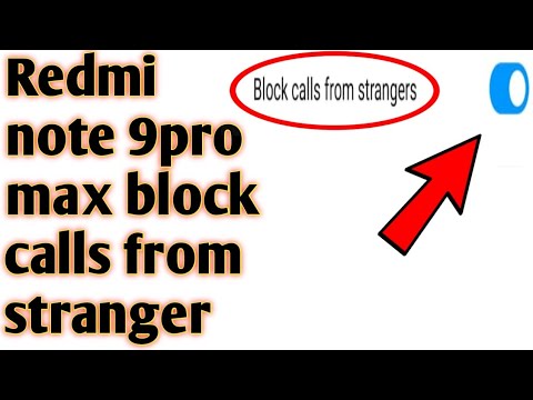 Redmi note 9pro max block calls from stranger 2020