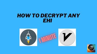 How to decrypt any EHI within 1 minute 😉 | EHI DECRYPTOR