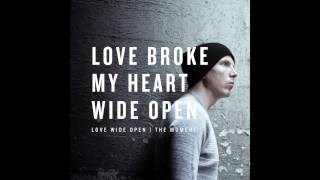 Manafest - Love Wide Open