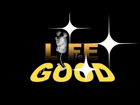 Life is Good - Matt Allenn, Kevin Parx, C-Sharp & K-Lien