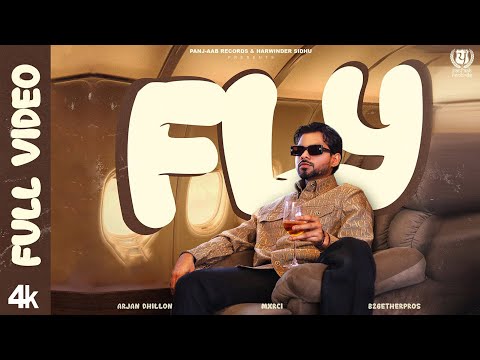 FLY (Official Video) | Arjan Dhillon | Latest Punjabi Songs
