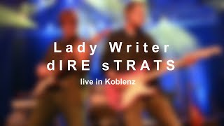 Lady Writer - dIRE sTRATS - live in Koblenz 2021