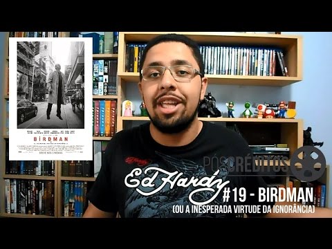 Birdman - Crítica | Pós-Créditos #19