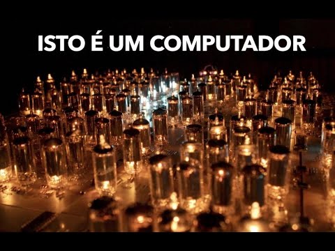 為什麼早期電腦是用燈泡製成的？💡 (Por que os primeiros computadores eram feitos de lâmpadas)