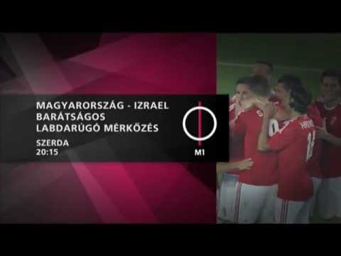 Magyarország - Izrael szerdán az M1-en