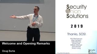 Security Onion Conference 2019: Welcome and Opening Remarks