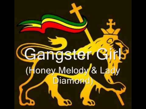 Gangster Girl - Honey Melody & Lady Diamond