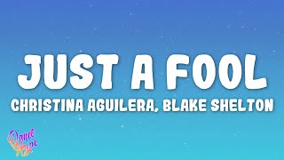 Christina Aguilera, Blake Shelton - Just A Fool