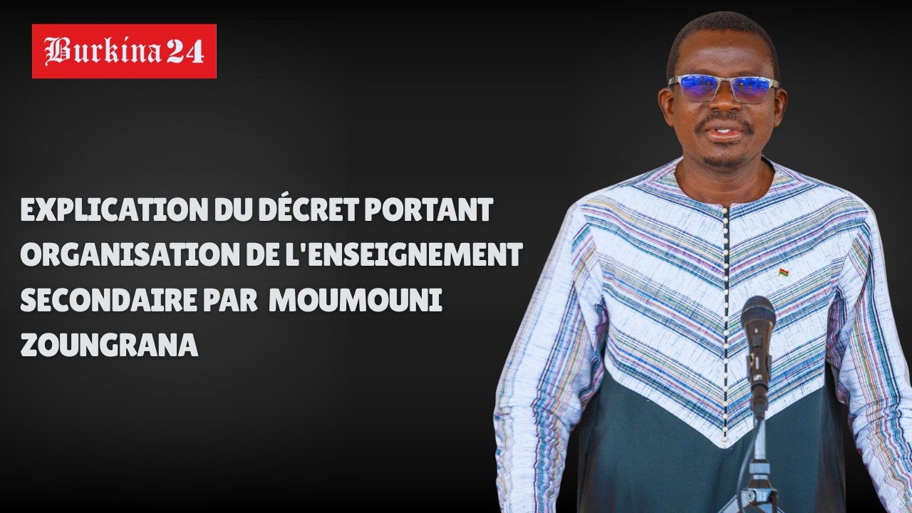 Explication du décret portant organisation de l'enseignement secondaire par Moumouni Zoungrana