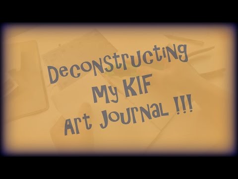 Deconstructing My KIF Art Journal