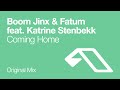 Boom Jinx & Fatum feat. Katrine Stenbekk - Coming ...