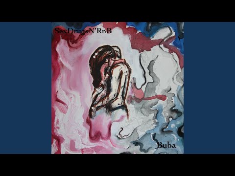Buba – Sex Drugs n RNB prod. by Younk Klik