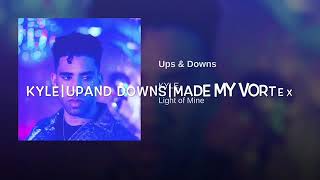 KYLE | UP’S AND DOWNS LYRICS