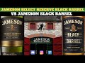Jameson Select Reserve Black Barrel Irish Whiskey Vs Jameson Black Barrel Irish Whiskey