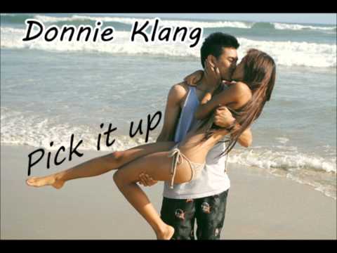 Donnie Klang - Pick it Up