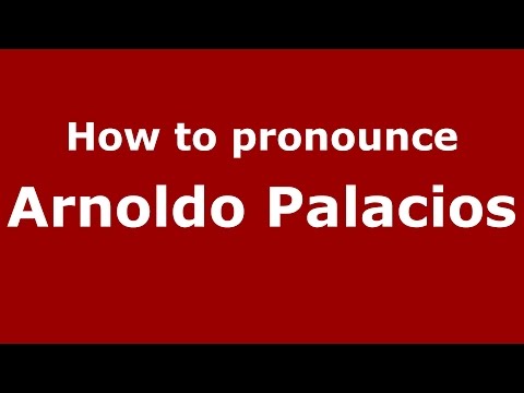 How to pronounce Arnoldo Palacios (Colombian Spanish/Colombia)  - PronounceNames.com