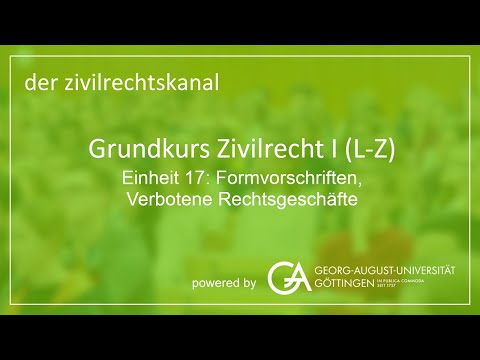 Folge 17: Formvorschriften, Verbotene Rechtsgeschäfte